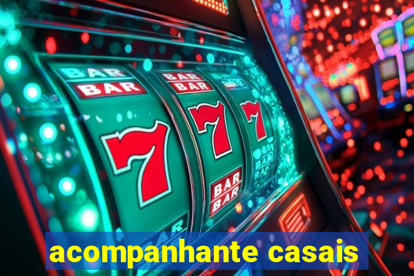 acompanhante casais